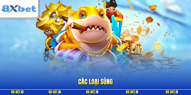 Các loại súng