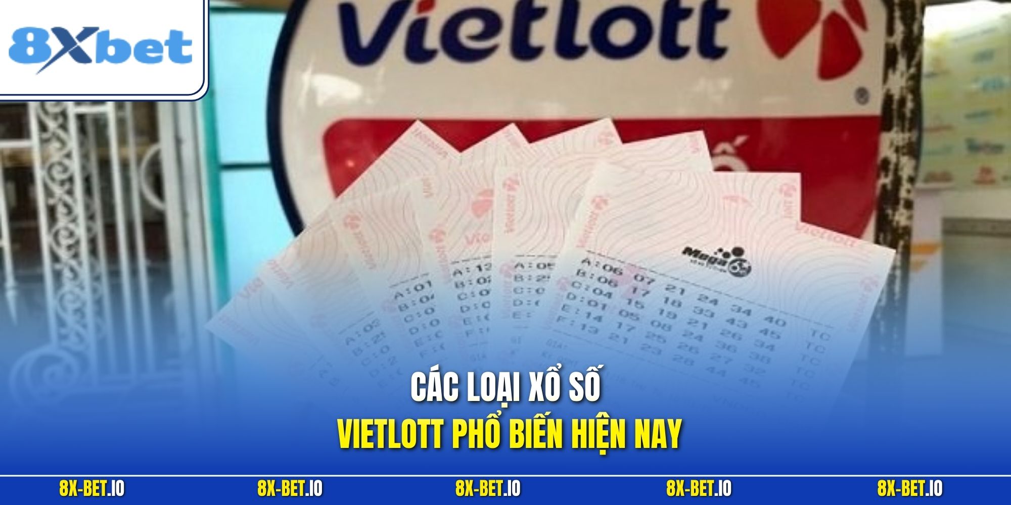 Các loại xổ số Vietlott phổ biến hiện nay