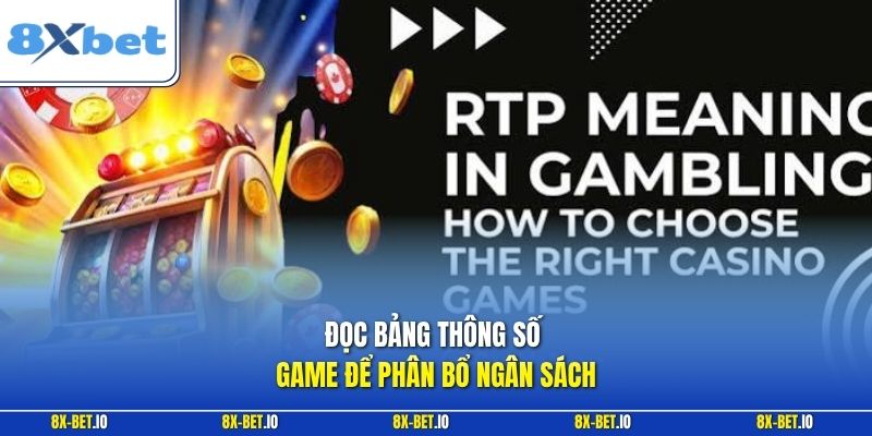 Đọc bảng thông số game để phân bổ ngân sách
