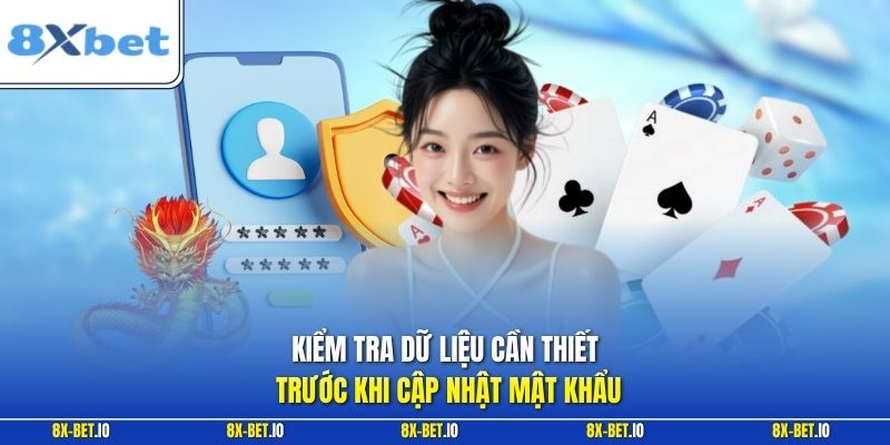 Kiểm tra dữ liệu cần thiết trước khi cập nhật mật khẩu