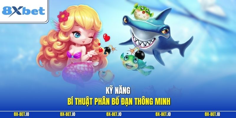 Kỹ năng bí thuật phân bổ đạn thông minh