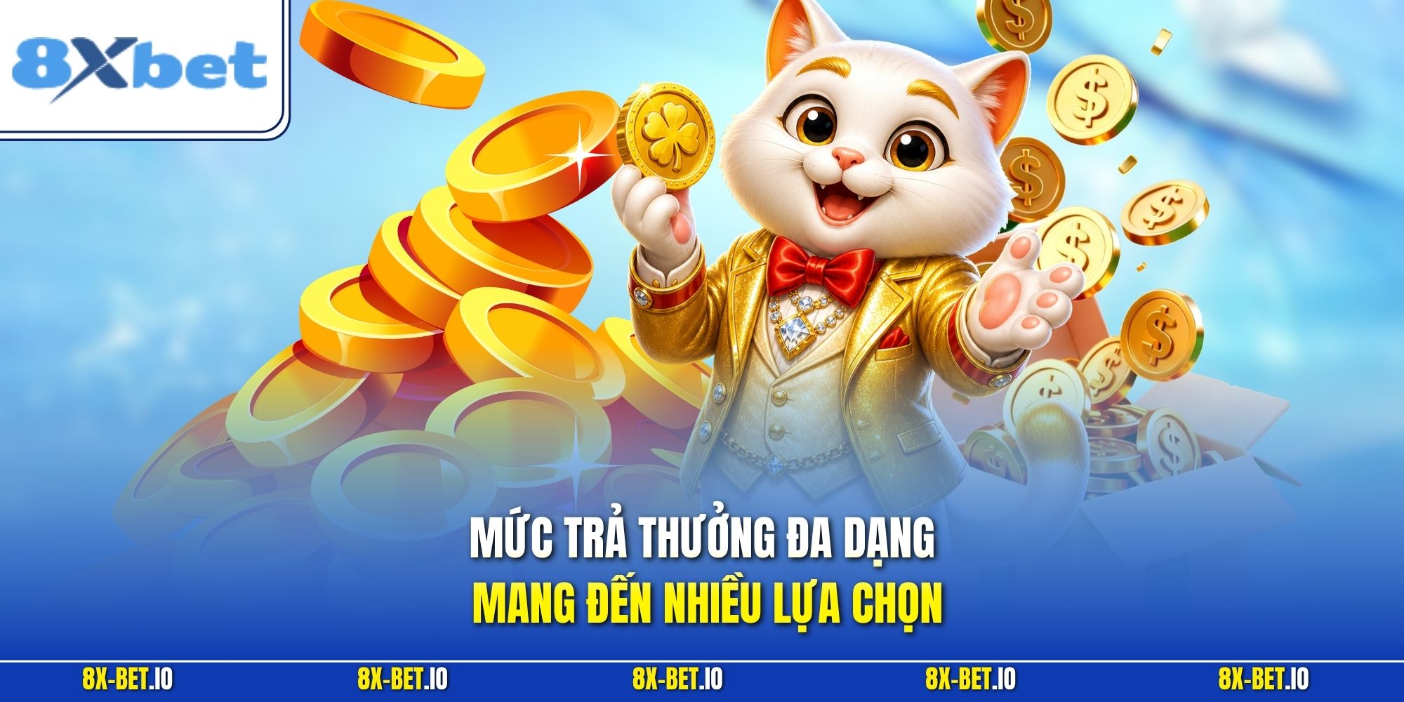 Mức trả thưởng đa dạng mang đến nhiều lựa chọn 