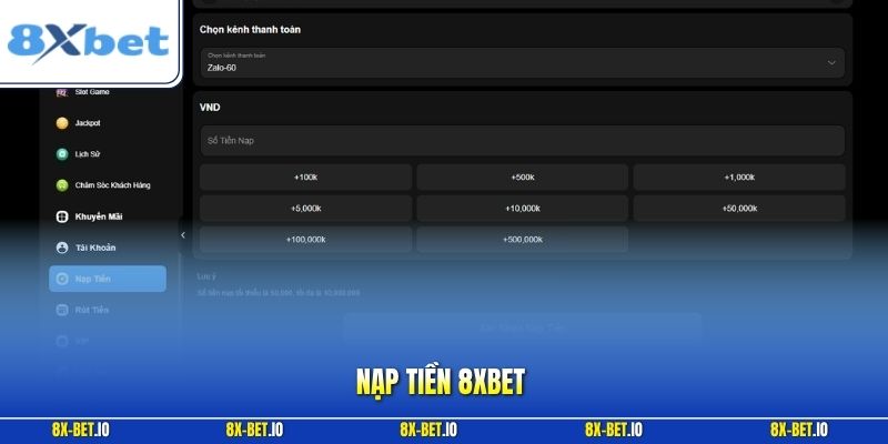 Nạp Tiền 8xbet | Chỉ Dẫn Cách Gửi Vốn Dễ Dàng, Tránh Lỗi Sai