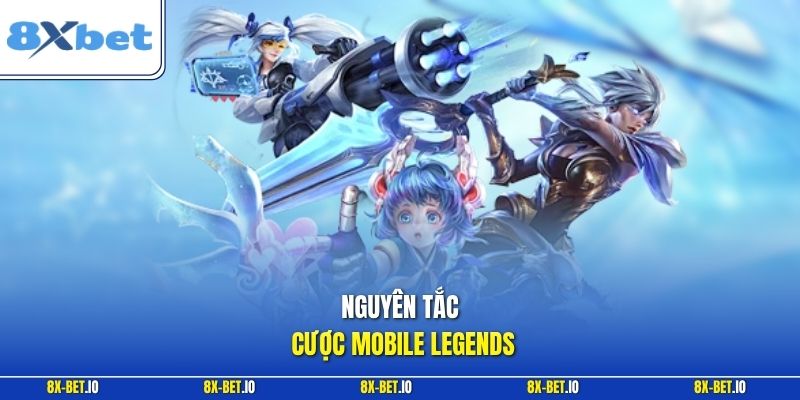 Nguyên tắc cược Mobile Legends