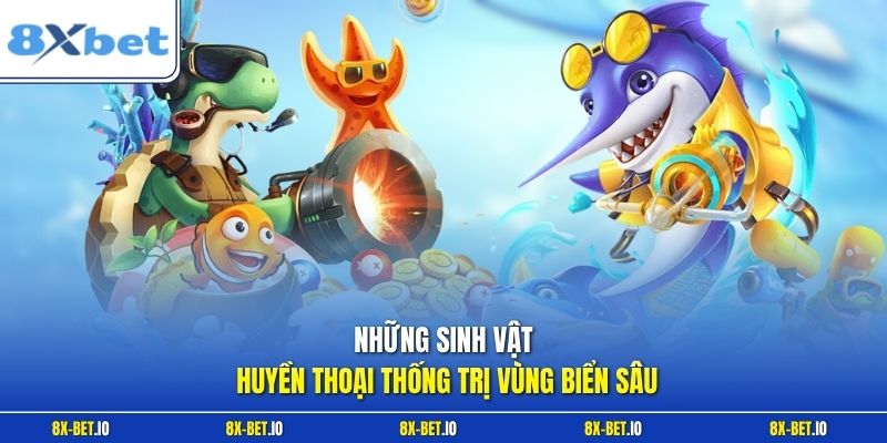 Những sinh vật huyền thoại thống trị vùng biển sâu
