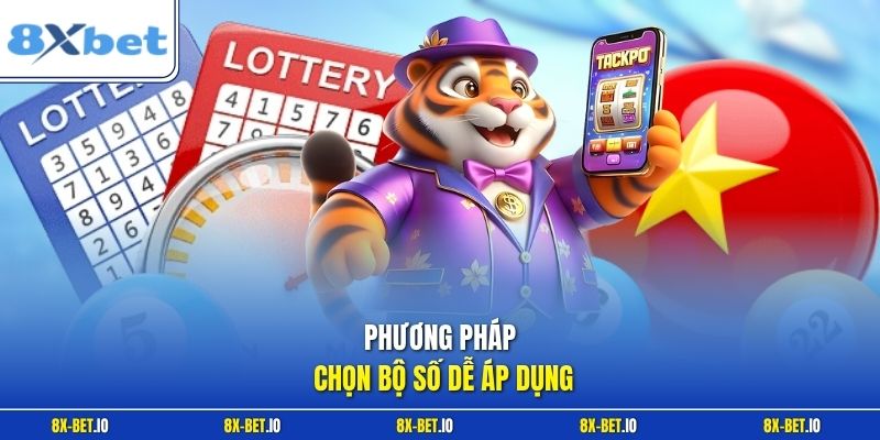 Phương pháp chọn bộ số dễ áp dụng