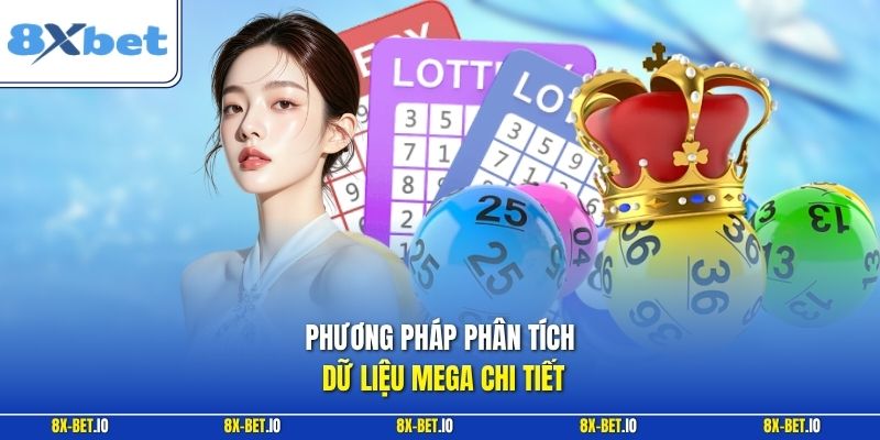 Phương pháp phân tích dữ liệu Mega chi tiết