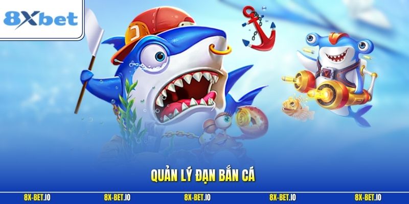 Quản lý đạn bắn cá