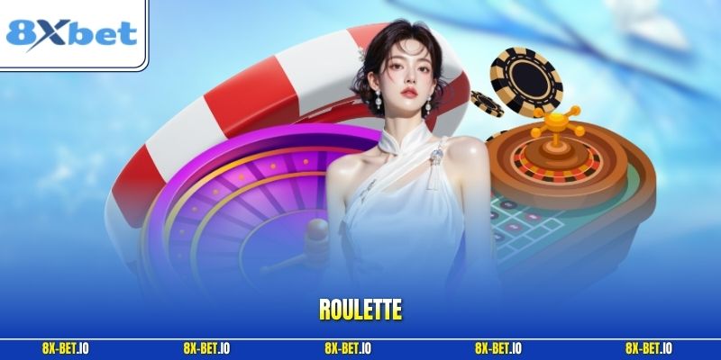 Roulette 2026 | Hướng Dẫn Cách Chơi 8xbet Và Soi Chuẩn Xác