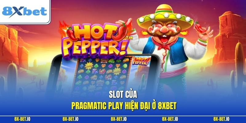 Slot của Pragmatic Play hiện đại ở 8xbet