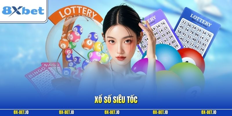 Xổ số siêu tốc